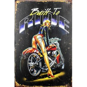 Metall skilt, Built To Ride